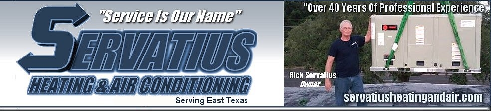 Servatius Heating and Air Condirioning - Longview, Tx